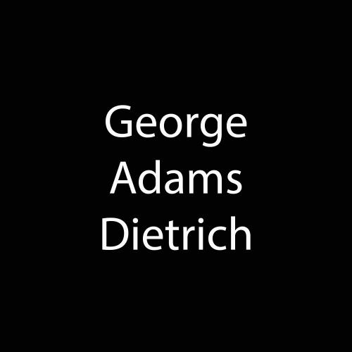 George Adams Dietrich by George Adams Dietrich